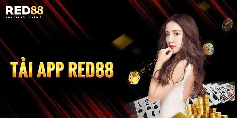 Tải App Red88 –  Lựa Chọn Hàng Đầu Cho Trải Nghiệm An Toàn