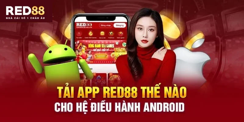 Hướng dẫn tải app Red88 trên thiết bị Android